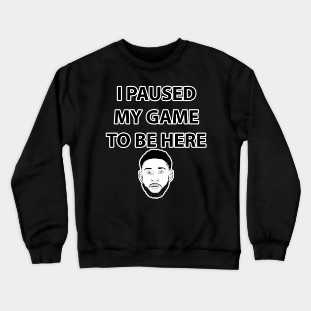 I Paused My Game Crewneck Sweatshirt by tabslabred